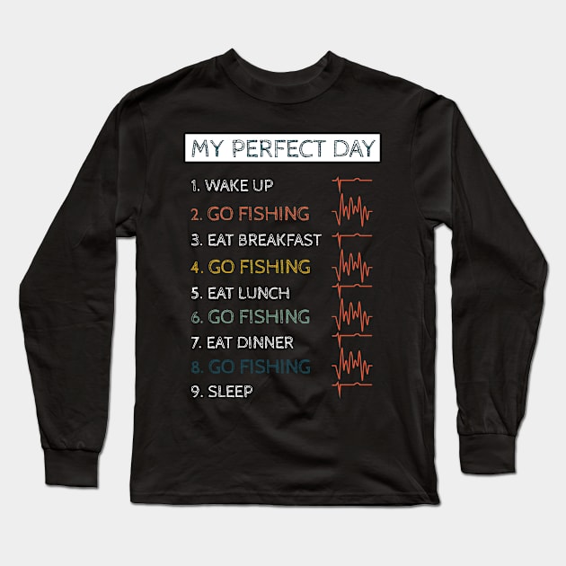 My Perfect Day Long Sleeve T-Shirt by NAKLANT